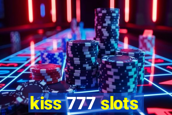 kiss 777 slots